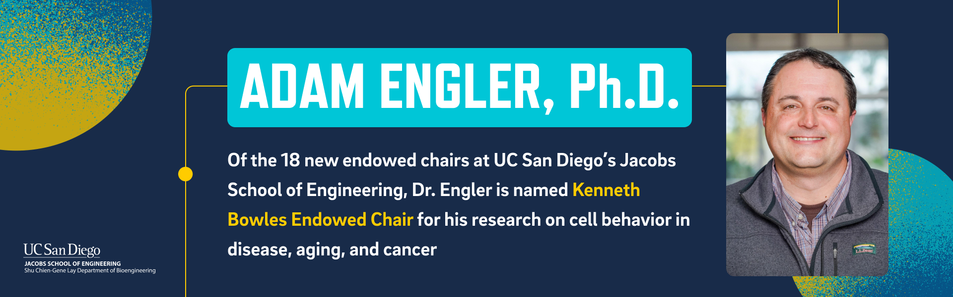 Adam Engler, Ph.D., Kenneth Bowles Endowed Chair 